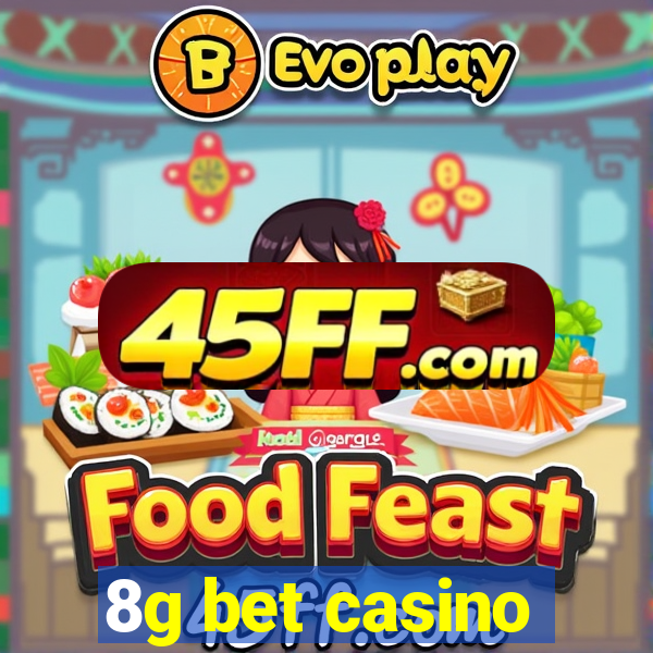 8g bet casino